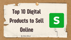 Top 10 Digital Products to Sell Online